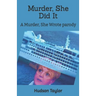 Murder, She Did It: A Murder, She Wrote parody
