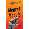Mental Models: 30 Thinking Tools that Separate the Average From the Exceptional. Improved Decision-Making, Logical Analysis, and Problem-Solving.