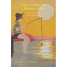 Nature's Rhythm Is Medium to Slow: A Book of Wisdom and Affirmation