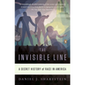 The Invisible Line: A Secret History of Race in America