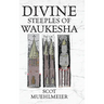 Divine Steeples of Waukesha