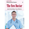 The New Doctor: A Large Print Light Romance for Seniors