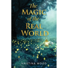 The Magic of the Real World