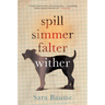Spill Simmer Falter Wither