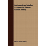 An American Soldier - Letters Of Edwin Austin Abbey