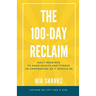 The 100-Day Reclaim: Daily Readings to Make Health and Fitness as Empowering as It Should Be