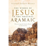 The Words of Jesus in the Original Aramaic