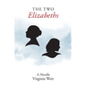 The Two Elizabeths