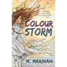 Colour Storm: A Young Adult Science-fantasy Adventure