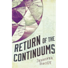 Return of the Continuums: The Continuum Trilogy, Book 2