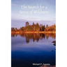The Search for a Sense of Wildness