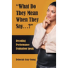 What Do They Mean When They Say...: Decoding Performance Evaluation Speak