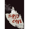 Into the Red Cave: A Horrific Comedy