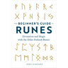 The Beginner's Guide to Runes: Divination and Magic with the Elder Futhark Runes