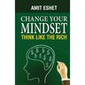 Change Your Mindset: Think Like The Rich