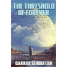 The Threshold of Forever: Essays and Reviews