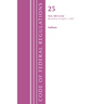 Code of Federal Regulations, Title 25 Indians 300-End, Revised as of April 1, 2021