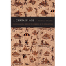 A Certain Age: Colonial Jakarta through the Memories of Its Intellectuals