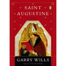 Saint Augustine: A Life