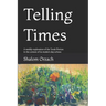 Telling Times: A weekly exploration of the Torah Portion in the context of its modern day echoes