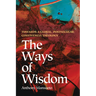 The Ways of Wisdom: Towards a Global, Postsecular, Convivencia Theology