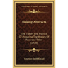 Making Abstracts: The Theory And Practice Of Preparing The History Of Recorded Titles (1918)