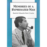 Memories of a Hyphenated Man