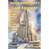 Sandcastles Don't Last Forever: Biblical Keys to Earn Rewards that Stand the Test of Time