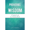 Proverbs the Book of Wisdom