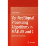 Verified Signal Processing Algorithms in MATLAB and C: Advised by Israel Greiss
