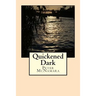 Quickened Dark