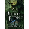 All The Broken People