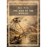 H. G. Wells: The War of the Worlds (English Edition): The Timeless Classic of Martian Invasion
