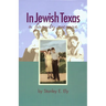 In Jewish Texas: A Family Memoir