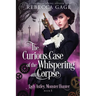 The Curious Case of the Whispering Corpse