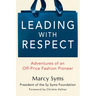Leading with Respect: Adventures of an Off-Price Fashion Pioneer