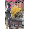 Ever Blooms the Rose: A Novel of Cartersville's Rebels, Renegades & Reconstruction