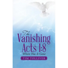 The Vanishing Acts 1: 8: Where Has It Gone