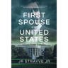 First Spouse of the United States