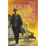 The Peaceful Valley Crime Wave: A Western Mystery