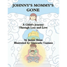 Johnny's Mommy's Gone