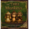The Three Monkeys: See No Evil, Hear No Evil, Speak No Evil