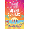 Sunrise With The Silver Surfers
