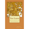 Tree Leaves: Breaking The Fall Of The Loud Silence