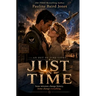 Just in Time: An Out of Time Story
