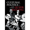 Cultural Politics--Queer Reading