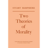 Two Theories of Morality: Thank-Offering to Britain Fund Lectures, 1976