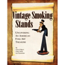 Vintage Smoking Stands - Uncovering an American Folk Art Treasure