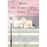 When the Street Lights Come On