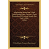 Information Respecting United States Bonds, Paper Currency, Coin, Production Of Precious Metals, Etc., July 1, 1896 (1896)